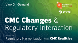 CMC Changes & Regulatory Interaction