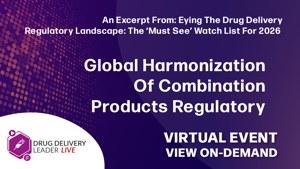 Global Harmonization Of Combination Products Regulatory