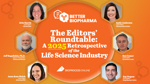 The Editors’ Roundtable: A 2025 Retrospective Of The Life Science Industry