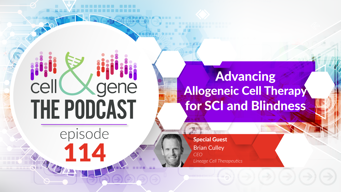 Advancing Allogeneic Cell Therapy for SCI and Blindness with Lineage's Brian Culley