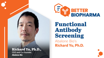 Functional Antibody Screening With Abalone Bio's Richard Yu, Ph.D. Functional Antibody Screening With Abalone Bio's Richard Yu, Ph.D.