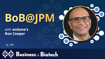 BoB@JPM: Ron Cooper, enGene