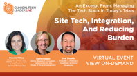 Site Tech, Integration, And Reducing Burden