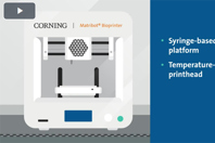 Corning® Matribot® Bioprinter: Accelerate Development And Streamline The Workflow Of 3D Models Accelerate Development And Streamline Workflow