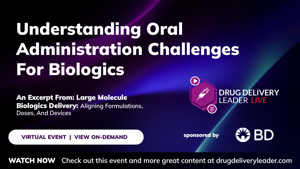 Understanding Oral Administration Challenges For Biologics