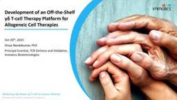 Development Of An Off-The-Shelf γδ T-Cell Platform For Allogenic Cell Therapies