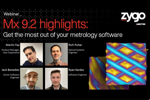 Mx™ 9.2 Highlights: Get The Most Out Of Your Metrology Software Zygo - Mx 9.2 webinar