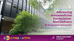 Advancing Nanomedicine Formulation And Delivery At Duquesne University