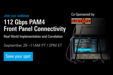 Webinar: 112 Gbps PAM4 Front Panel Connectivity - Real World Implementation And Correlation 