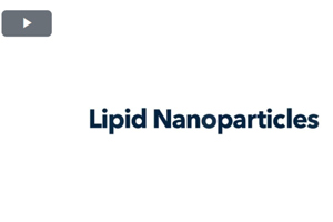 Lipid Nanoparticles