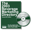 The 2003 Beverage Marketing Directory - CD Version The 2003 Beverage Marketing Directory - CD Version