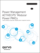 Power Management ACTIVECiPS Modular Power PMICs Qorvo - ACTIVECiPS