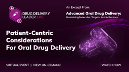 Patient-Centric Considerations For Oral Drug Delivery