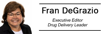 Fran DeGrazio, Executive Editor - Drug Delivery Leader & Frankly Fran