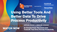 Using Better Tools And Better Data To Drive Process Productivity