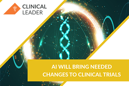 Ai Will Bring Needed Changes To Clinical Trials