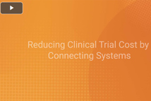 Reducing Clinical Trial Cost By Connecting Systems