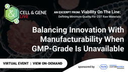 Balancing Innovation With Manufacturability When GMP-Grade Is Unavailable