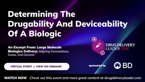 Determining The Drugability And Deviceability Of A Biologic 
