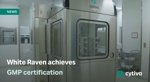 White Raven's Accelerated Path To GMP Certification Splash