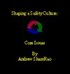 Book: Shaping A Safety Culture: Core Issues Book: Shaping A Safety Culture: Core Issues
