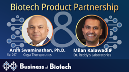 Biotech Product Partnership with Coya Therapeutics' Arun Swaminathan, Ph.D. and Dr. Reddy's Milan Kalawadia