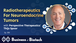 Radiotherapeutics For Neuroendocrine Tumors With Perspective Therapeutics' Thijs Spoor
