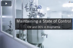 Maintaining A State Of Control EM And DES In Biopharma
