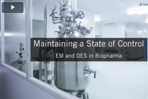 Maintaining A State Of Control EM And DES In Biopharma