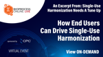 How End Users Can Drive Single-Use Harmonization How End Users Can Drive Single-Use Harmonization