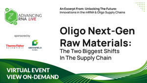 Oligo Next-Gen Raw Materials: The Two Biggest Shifts In The Supply Chain