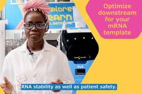 Optimize Downstream For Your mRNA Template