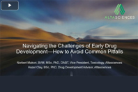 Navigating The Challenges Of Early Drug Development—How To Avoid Common Pitfalls Navigating The Challenges Of Early Drug Development