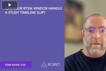 Can Your RTSM Software Vendor Handle Your Clinical Trial's Timeline Slip