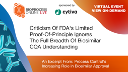 Criticism Of FDA's Limited Proof-Of-Principle Ignores The Full Breadth Of Biosimilar CQA Understanding