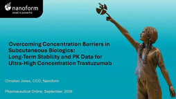 Overcoming Concentration Nanoform