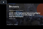 Advancing Digital Measures From Scientific Rigor To Real-World Impact