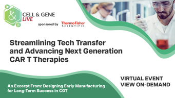 Streamlining Tech Transfer And Advancing Next Generation CAR T Therapies