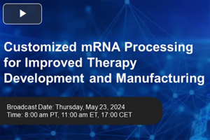 Customized mRNA Processing For Improved Therapy Development And Manufacturing