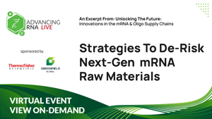 Strategies To De-Risk Next-Gen mRNA Raw Materials