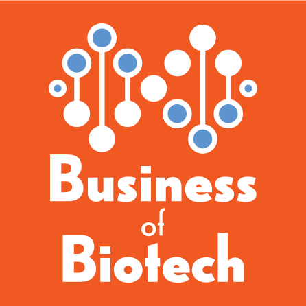 Introducing The Business Of Biotech Podcast