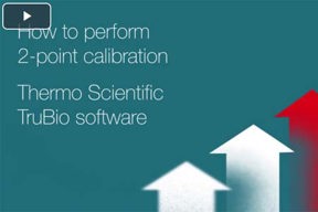 TruBio Software Performing A 2-Point Calibration TruBio Software Performing A 2-Point Calibration