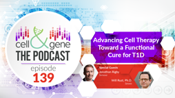 Advancing Cell Therapy Toward a Functional Cure for T1D With Forthcoming BetaNova's Jonathan Rigby and Will Rust, Ph.D.