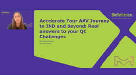 Accelerate Your AAV Journey To IND And Beyond Accelerate Your AAV Journey To IND And Beyond