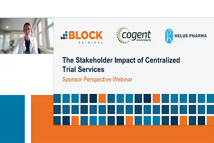 The Stakeholder Impact of Centralized Trial Services
