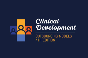 Clinical Development Outsourcing Models (4th Edition)
