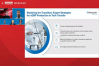 Tech Transfer Roundtable- Real World Lessons from Rentschler Biopharma's Experts
