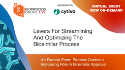 Levers For Streamlining And Optimizing The Biosimilar Process