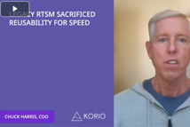 Legacy RTSM Sacrificed Reusability For Speed