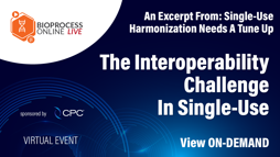 The Interoperability Challenge In Single-Use